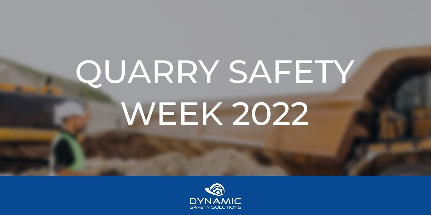 Quarry Safety Week 2022